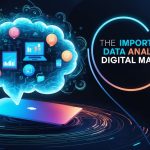 The Importance of Data Analytics in Digital Marketing